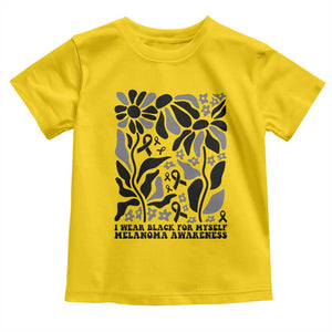 Melanoma Awareness Toddler T Shirt I Wear Black For Myself Skin Cancer Survivor TS12 Daisy Print Your Wear