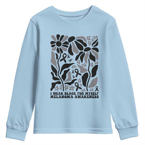 Melanoma Awareness Youth Sweatshirt I Wear Black For Myself Skin Cancer Survivor TS12 Light Blue Print Your Wear