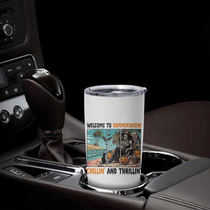 Welcome To Summerween Chillin And Thrillin Tumbler Cup Spooky Beach Party Gift