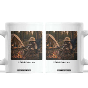 Funny Camping Raccoon Coffee Mug I Live Here Now Outdoor Lover