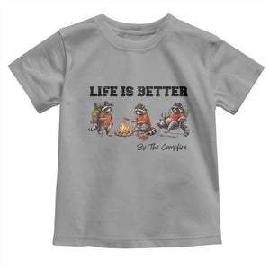 Funny Camping Raccoon Toddler T Shirt Life Is Better By The Campfire