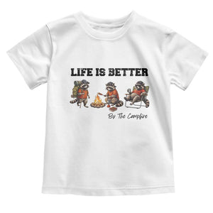 Funny Camping Raccoon Toddler T Shirt Life Is Better By The Campfire