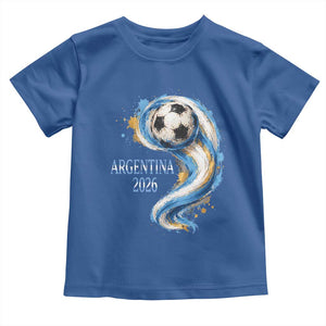 Argentina 2026 Soccer Fan Toddler T Shirt Proud Football Flag Supporter