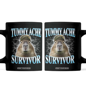 Tummy Ache Survivor Coffee Mug Funny Capybara Meme For Animal Lover TS12 Black Print Your Wear