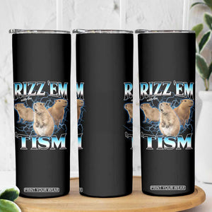 Autism Capybara Skinny Tumbler Funny Rizz Em With The Tism TS12 Print Your Wear