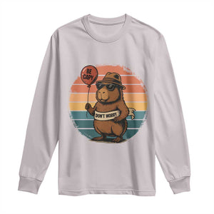 Funny Capybara Long Sleeve Shirt Be Capy Do Not Worry For Animal Lovers TS12 Ice Gray Print Your Wear