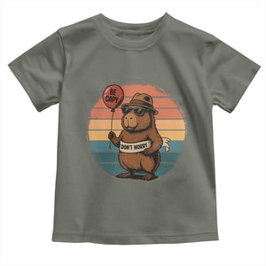 Funny Capybara Toddler T Shirt Be Capy Do Not Worry For Animal Lovers TS12 Military Green Print Your Wear