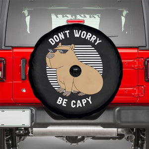 Funny Capybara Spare Tire Cover Do Not Worry Be Capy Chill Animal Lover Gift TS12 Black Print Your Wear