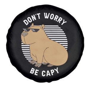 Funny Capybara Spare Tire Cover Do Not Worry Be Capy Chill Animal Lover Gift TS12 Print Your Wear