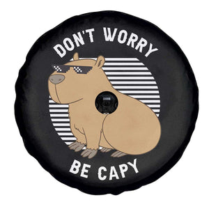 Funny Capybara Spare Tire Cover Do Not Worry Be Capy Chill Animal Lover Gift TS12 Print Your Wear