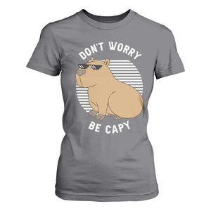 Funny Capybara T Shirt For Women Do Not Worry Be Capy Chill Animal Lover Gift TS12 Charcoal Print Your Wear
