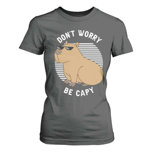 Funny Capybara T Shirt For Women Do Not Worry Be Capy Chill Animal Lover Gift TS12 Dark Heather Print Your Wear