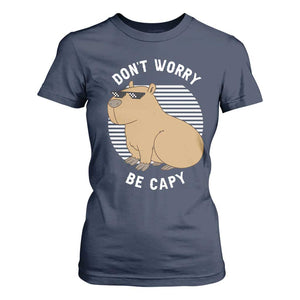 Funny Capybara T Shirt For Women Do Not Worry Be Capy Chill Animal Lover Gift TS12 Navy Print Your Wear