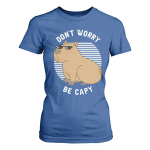 Funny Capybara T Shirt For Women Do Not Worry Be Capy Chill Animal Lover Gift TS12 Royal Blue Print Your Wear