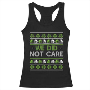 We Did Not Care Racerback Tank Top Ugly Christmas Football Fan Gift TS12 Black Print Your Wear