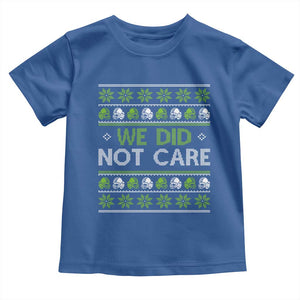 We Did Not Care Toddler T Shirt Ugly Christmas Football Fan Gift TS12 Royal Blue Print Your Wear