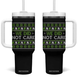 We Did Not Care Tumbler With Handle Ugly Christmas Football Fan Gift TS12 One Size: 40 oz Black Print Your Wear