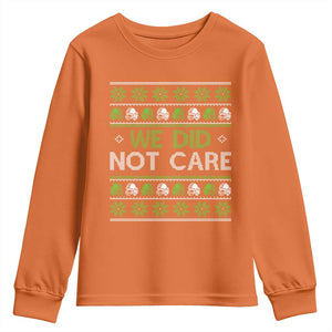 We Did Not Care Youth Sweatshirt Ugly Christmas Football Fan Gift TS12 Orange Print Your Wear