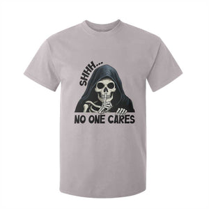 Funny Skeleton Humor T Shirt For Kid Shhh No One Cares TS12 Ice Gray Print Your Wear