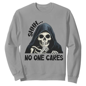 Funny Skeleton Humor Sweatshirt Shhh No One Cares TS12 Sport Gray Print Your Wear