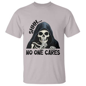 Funny Skeleton Humor T Shirt Shhh No One Cares TS12 Ice Gray Print Your Wear