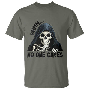 Funny Skeleton Humor T Shirt Shhh No One Cares TS12 Military Green Print Your Wear