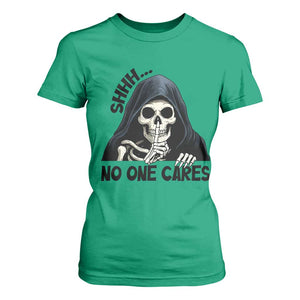 Funny Skeleton Humor T Shirt For Women Shhh No One Cares TS12 Irish Green Print Your Wear