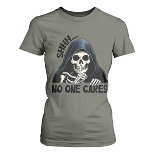 Funny Skeleton Humor T Shirt For Women Shhh No One Cares TS12 Military Green Print Your Wear