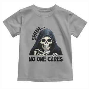 Funny Skeleton Humor Toddler T Shirt Shhh No One Cares TS12 Sport Gray Print Your Wear