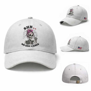 Funny Skeleton Sarcastic Baseball Cap Shhh No One Cares TS12 Baseball Cap Universal Fit White Print Your Wear