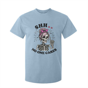 Funny Skeleton Sarcastic T Shirt For Kid Shhh No One Cares TS12 Light Blue Print Your Wear