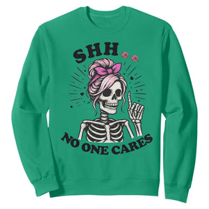 Funny Skeleton Sarcastic Sweatshirt Shhh No One Cares TS12 Irish Green Print Your Wear