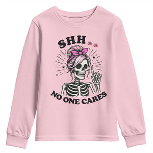 Funny Skeleton Sarcastic Youth Sweatshirt Shhh No One Cares TS12 Light Pink Print Your Wear