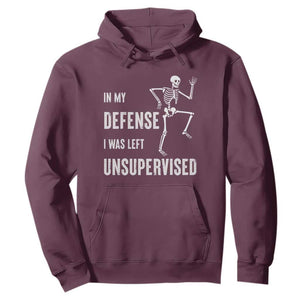 Funny Sarcastic Hoodie In My Defence I Was Left Unsupervised TS12 Maroon Print Your Wear