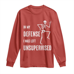 Funny Sarcastic Long Sleeve Shirt In My Defence I Was Left Unsupervised TS12 Red Print Your Wear