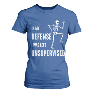 Funny Sarcastic T Shirt For Women In My Defence I Was Left Unsupervised TS12 Royal Blue Print Your Wear