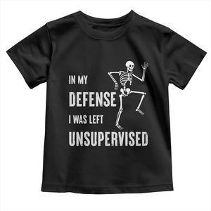 Funny Sarcastic Toddler T Shirt In My Defence I Was Left Unsupervised TS12 Black Print Your Wear