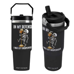 Funny Skeleton Beer Flip Straw Tumbler In My Defence I Was Left Unsupervised TS12 One Size: 30 oz Black Print Your Wear