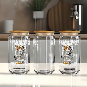 Funny Skeleton Beer Glass Can In My Defence I Was Left Unsupervised TS12 Print Your Wear