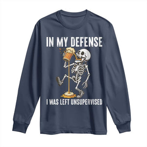 Funny Skeleton Beer Long Sleeve Shirt In My Defence I Was Left Unsupervised TS12 Navy Print Your Wear