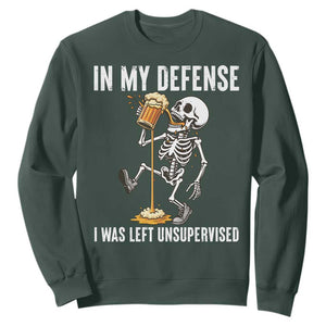 Funny Skeleton Beer Sweatshirt In My Defence I Was Left Unsupervised TS12 Dark Forest Green Print Your Wear