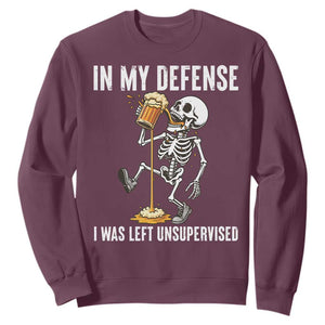 Funny Skeleton Beer Sweatshirt In My Defence I Was Left Unsupervised TS12 Maroon Print Your Wear