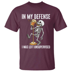Funny Skeleton Beer T Shirt In My Defence I Was Left Unsupervised TS12 Maroon Print Your Wear