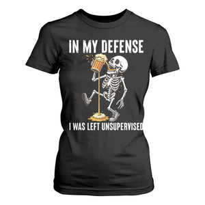 Funny Skeleton Beer T Shirt For Women In My Defence I Was Left Unsupervised TS12 Black Print Your Wear