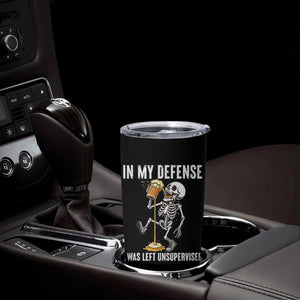 Funny Skeleton Beer Tumbler Cup In My Defence I Was Left Unsupervised TS12 Print Your Wear