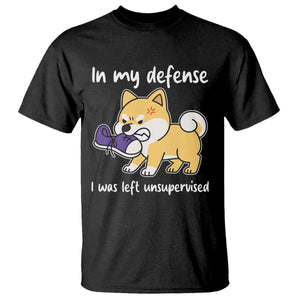 Sarcastic Dog Lover T Shirt In My Defense I Was Left Unsupervised TS12 Black Print Your Wear