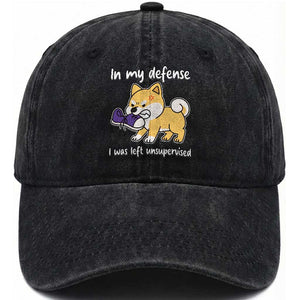 Sarcastic Dog Lover Washed Cotton Baseball Cap In My Defense I Was Left Unsupervised TS12 Print Your Wear