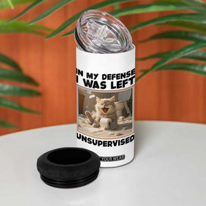 Funny Cat Humor 4 in 1 Can Cooler Tumbler In My Defense I Was Left Unsupervised TS12 Print Your Wear