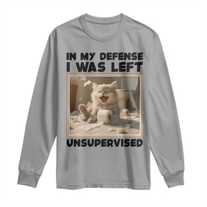 Funny Cat Humor Long Sleeve Shirt In My Defense I Was Left Unsupervised TS12 Sport Gray Print Your Wear