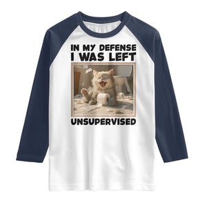 Funny Cat Humor Raglan Shirt In My Defense I Was Left Unsupervised TS12 White Navy Print Your Wear